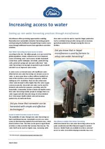 Increasing access to water Scaling up rain water harvesting practices through microfinance Microfinance offers promising opportunities enabling financially more sustainable rainwater harvesting projects and improving the