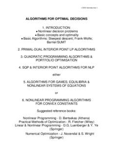 - (2010) Introduction 1 -  ALGORITHMS FOR OPTIMAL DECISIONS 1. INTRODUCTION: ì Nonlinear decision problems ì Basic concepts and optimality