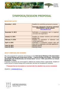 SYMPOSIA/SESSION PROPOSAL IMPORTANT DATES November 1, 2015 Deadline for submitting symposium proposal. Symposia submission should be submitted