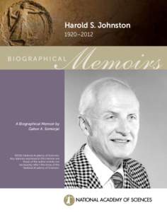 Harold S. Johnston 1920–2012 A Biographical Memoir by Gabor A. Somorjai