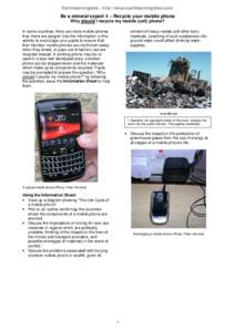 Earthlearningidea - http://www.earthlearningidea.com/  Be a mineral expert 4 – Recycle your mobile phone Why should I recycle my mobile (cell) phone?  In some countries, there are more mobile phones