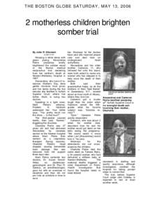 THE BOSTON GLOBE SATURDAY, MAY 13, [removed]motherless children brighten somber trial By John R. Ellement