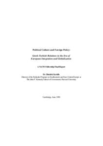 Political Culture and Foreign Policy: Greek-Turkish Relations in the Era of European Integration and Globalization A NATO Fellowship Final Report
