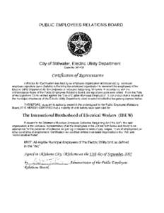 PUBLIC EMPLOYEES RELATIONS BOARD  City of Stillwater, Electric Utility Department Case No. M1409  Certification of iRfpresentative