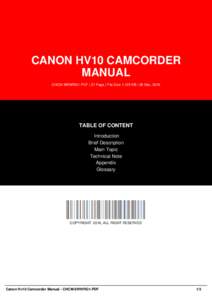 CANON HV10 CAMCORDER MANUAL CHCM-9WWRG1-PDF | 31 Page | File Size 1,125 KB | 28 Mar, 2016 TABLE OF CONTENT Introduction