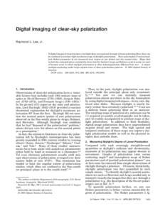 Digital imaging of clear-sky polarization Raymond L. Lee, Jr. If digital images of clear daytime or twilight skies are acquired through a linear polarizing filter, they can be combined to produce high-resolution maps of 