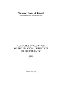 National Bank of Poland General Inspectorate of Banking Supervision SUMMARY EVALUATION OF THE FINANCIAL SITUATION OF POLISH BANKS