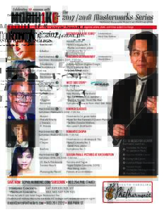 TheMasterworks Series Morihiko Nakahara, Music Director/Conductor  Concerts performed at the Koger Center for the Arts. All programs, artists, dates, and times subject to change.