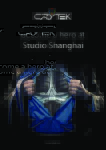 1  become a hero at Studio Shanghai  www.crytek.com