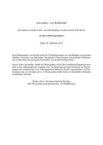 Alexander von Humboldt Gesamtverzeichnis der unselbständig erschienenen Schriften (Arbeitsbibliographie) Stand: 30. September 2012