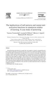 Learning and Motivation[removed]–103 www.elsevier.com/locate/l&m The implications of null patterns and output unit activation functions on simulation studies of learning: A case study of patterning