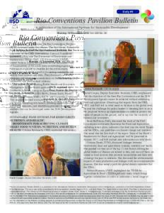 Daily #6  Rio Conventions Pavilion Bulletin A publication of the International Institute for Sustainable Development Monday, 12 December 2016 Vol. 200 No. 35