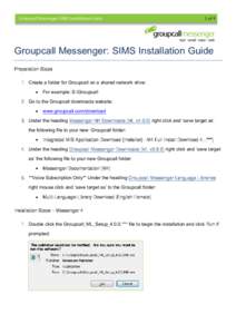 Groupcall Messenger SIMS Installation Guide  1 of 9 Groupcall Messenger: SIMS Installation Guide Preparation Steps
