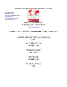 International Boxing Federation/United States Boxing Association Daryl J. Peoples, President [removed] Lindsey Tucker, Championships Chairman [removed] Anibal Miramontes, Ratings Chairman