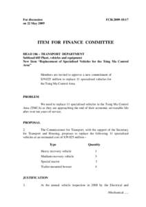 For discussion on 22 May 2009 FCR[removed]ITEM FOR FINANCE COMMITTEE