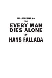 ILLUMINATIONS FOR EVERY MAN DIES ALONE BY