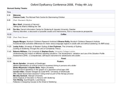 Oxford Dysfluency Conference 2008, Friday 4th July Bernard Sunley Theatre Time[removed]Welcome