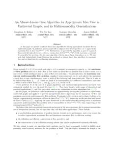 An Almost-Linear-Time Algorithm for Approximate Max Flow in Undirected Graphs, and its Multicommodity Generalizations Jonathan A. Kelner