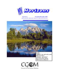 Horizons Vol 8 No 6 November/December 2004 addressing the important issues for today and tomorrow  inside...