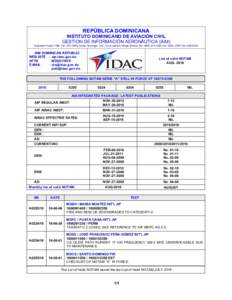 REPÚBLICA DOMINICANA INSTITUTO DOMINICANO DE AVIACIÓN CIVIL GESTION DE INFORMACIÓN AERONÁUTICA (AIM) Apartado Postal 1180, Tel, Santo Domingo, D.N., AILA, edificio Norge Botello Telext. 229
