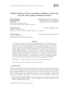 Journal on Satisfiability, Boolean Modeling and Computation–236  Efficient Solving of Large Non-linear Arithmetic Constraint Systems with Complex Boolean Structure∗ Martin Fr¨ anzle