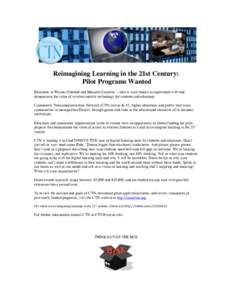 Reimagining Learning in the 21st Century: Pilot Programs Wanted Educators in Wayne, Oakland and Macomb Counties -- here is your chance to experiment with and demonstrate the value of wireless/mobile technology for studen