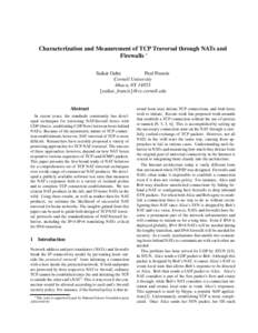 Characterization and Measurement of TCP Traversal through NATs and Firewalls ∗ Saikat Guha Paul Francis Cornell University Ithaca, NY 14853