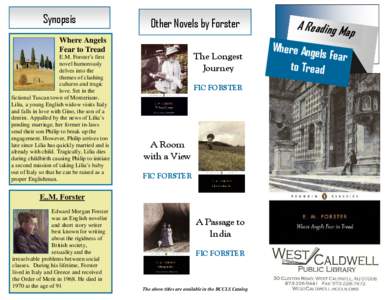 Synopsis  Other Novels by Forster Where Angels Fear to Tread