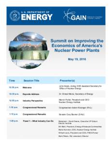 Summit on Improving the Economics of America’s Nuclear Power Plants May 19, 2016  Time
