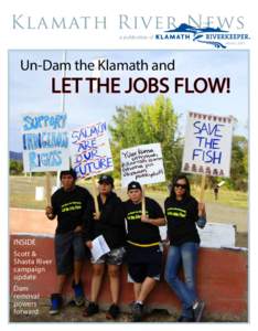 Klamath River News a publication of Winter 2011 Un-Dam the Klamath and