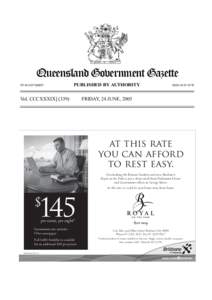 Queensland Government Gazette PP[removed]PUBLISHED BY AUTHORITY  Vol. CCCXXXIX] (339)