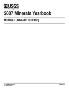 2007 Minerals Yearbook MICHIGAN [ADVANCE RELEASE] U.S. Department of the Interior U.S. Geological Survey