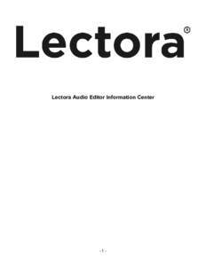 Lectora Audio Editor Information Center  -1- Welcome to the Lectora Audio Editor Information Center