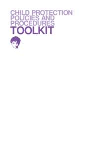 CHILD PROTECTION POLICIES AND PROCEDURES TOOLKIT