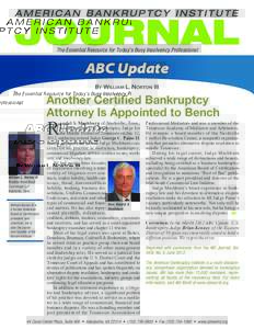 The Essential Resource for Today’s Busy Insolvency Professional  ABC Update By William L. Norton III  Another Certified Bankruptcy