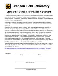 Branson Field Laboratory Standard of Conduct Information Agreement A student at the University of Missouri assumes an obligation to behave in a manner compatible with the University’s function as an educational institu