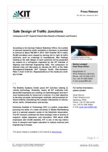 Press Release No. 006 | wer | January 22, 2015 Safe Design of Traffic Junctions Colloquium at KIT: Experts Present New Results of Research and Practice