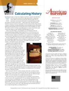 MARC CHEVES / PS  Calculating History ounger surveyors can’t imagine a time before computers and calculators. But as the article in this issue by Carlton Brown shows, calculations weren’t always an easy button push a
