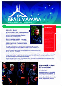 ISSUE 19, Hereturikōkā | August 2014 IN THIS ISSUE: FROM THE CHAIR Mai Ngā Kuri a Whārei ki Tihirau, ko Muriwai kei waenganui. Ko Mataatua te waka, ko Tamakihikurangi te hoe.