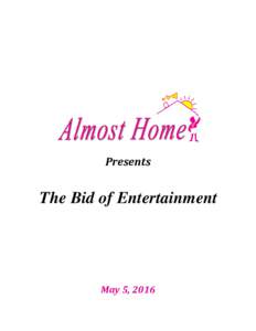 Presents  The Bid of Entertainment May 5, 2016