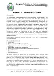 European Federation of Farriers Associations Certified Euro Farrier / Accreditation Board Reports 1 of 3 ACCREDITATION BOARD REPORTS Introduction