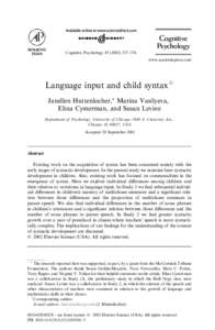 Cognitive Psychology Cognitive Psychology–374 www.academicpress.com  Language input and child syntaxq