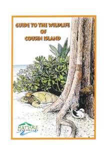 Cousin Island / Mangrove / Nature Seychelles / Afrotropic ecozone / Granitic Seychelles / Wildlife of Seychelles