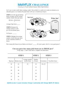 Counting on Frank, by Rod Clement: Multi-Step Problems Let’s say we enter a jelly bean counting contest. One method we could use to make an estimate or an educated guess is to visualize the jelly beans in the jar as st