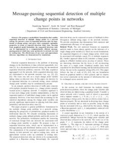 Message-passing sequential detection of multiple change points in networks 2 XuanLong Nguyen1 , Arash Ali Amini1 and Ram Rajagopal2 1 Department of Statistics, University of Michigan