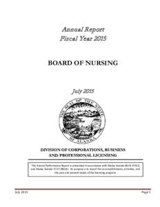 Annual Report Fiscal Year 2015 BOARD OF NURSING July 2015