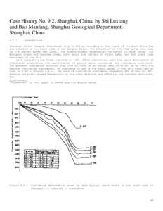 Case History NoShanghai, China, by Shi Luxiang and Bao Manfang, Shanghai Geological Department, Shanghai, ChinaINTRODUCTION