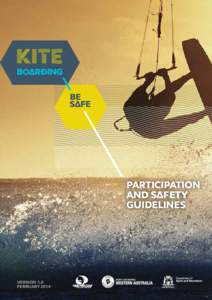 PArticipAtion And SΔfety Guidelines Version 1.0 FEBRUARY 2014