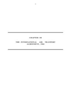 33  CHAPTER III THE INTERNATIONAL AIR TRANPORT AGREEMENT, 1944