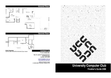 Ground Floor  Second Floor Drink Voucher use this code in the UCC for the drink of your choice